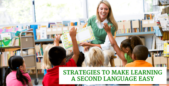 Strategies to Make Learning a Second Language Easy